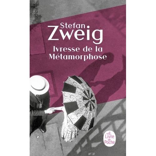 Ivresse De La Mtamorphose   de Zweig Stefan  Format Poche 