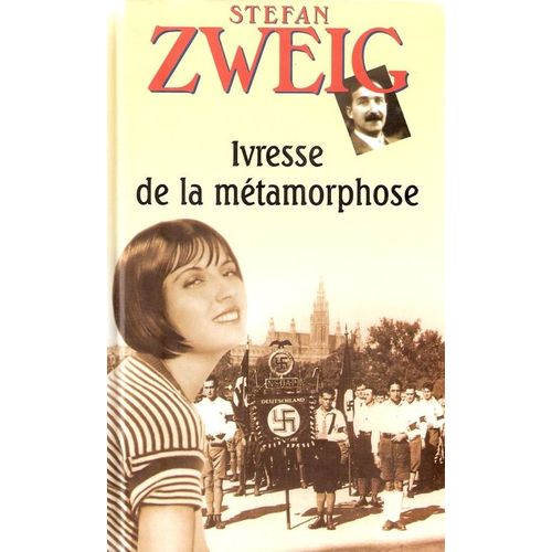 Ivresse De La Mtamorphose   de ZWEIG STEPHAN