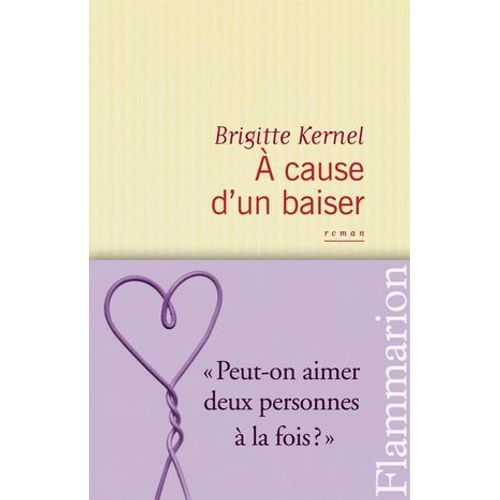  Cause D'un Baiser  