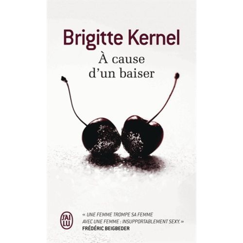 A Cause D'un Baiser    Format Poche 