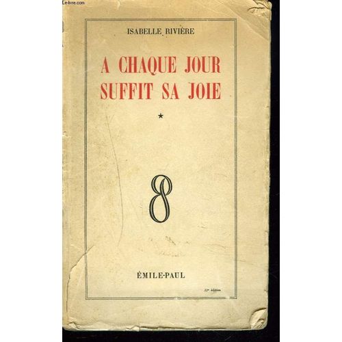 A Chaque Jour Suffit Sa Joie   de Isabelle Rivire  Format Broch 
