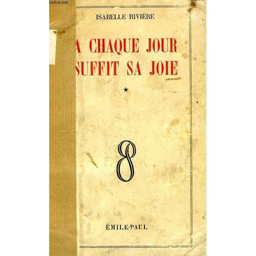 A Chaque Jour Suffit Sa Joie   de isabelle rivire  Format Broch 