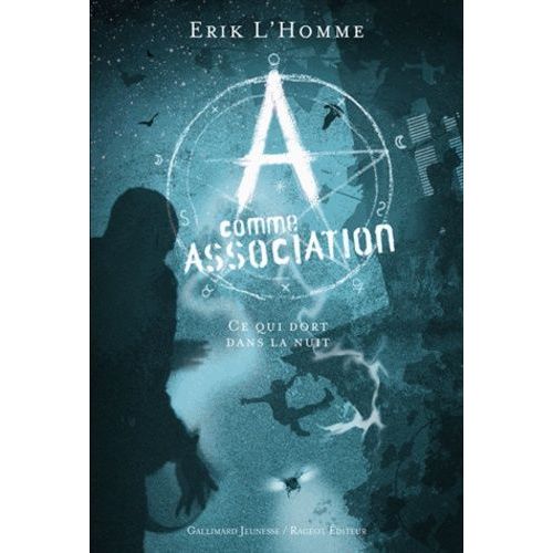 A Comme Association - Tome 6 - Ce Qui Dort La Nuit    Format Broch 