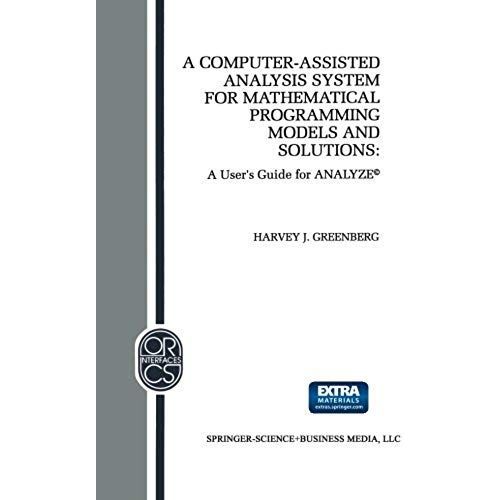 A Computer-Assisted Analysis System For Mathematical Programming Models And Solutions    Format Broch 