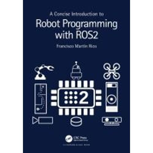 A Concise Introduction To Robot Programming With Ros2    Format Broch 