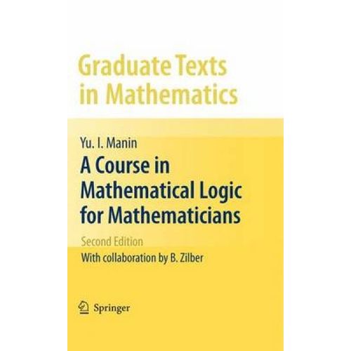 A Course In Mathematical Logic For Mathematicians    Format Broch 