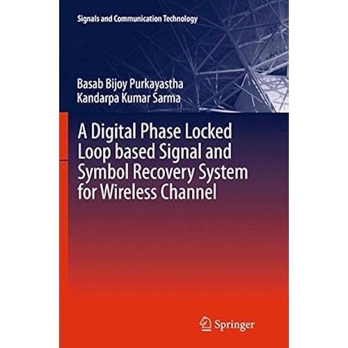 A Digital Phase Locked Loop Based Signal And Symbol Recovery System For Wireless Channel    Format Broch 