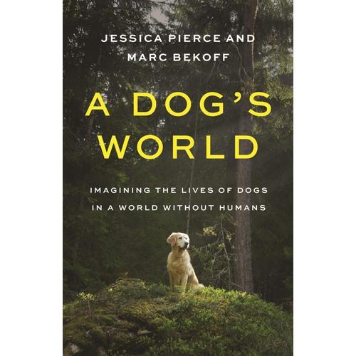 A Dog's World   de Jessica Pierce  Format Broch 