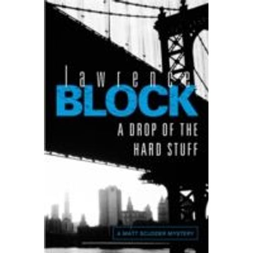A Drop Of The Hard Stuff   de Lawrence Block  Format Broch 