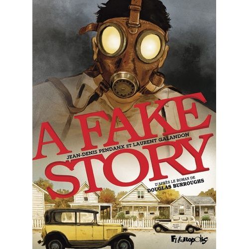 A Fake Story - D'aprs Le Roman De Douglas Burroughs    Format Album 