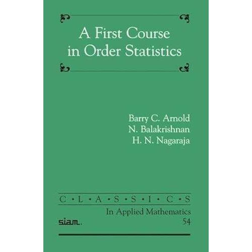 A First Course In Order Statistics    Format Broch 