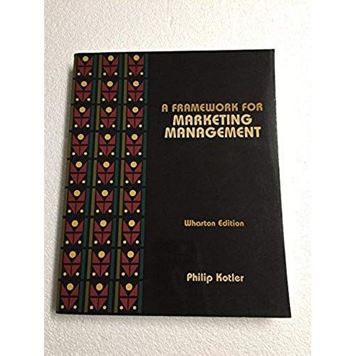 A Framework For Marketing Management   de Philip Kotler  Format Broch 