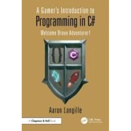 A Gamer's Introduction To Programming In C    Format Broch 