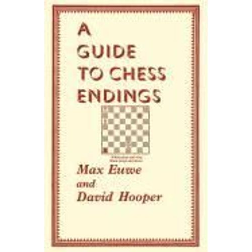 A Guide To Chess Endings   de Max Euwe  Format Broch 