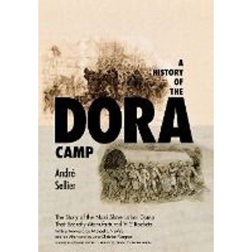 A History Of The Dora Camp    Format Reli 