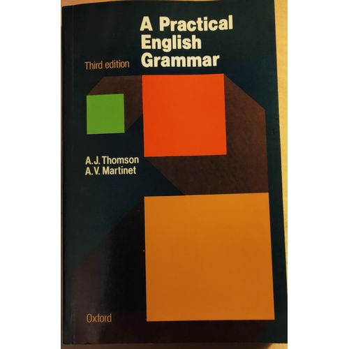 A. J. Thomson Et A. V. Martinet. - A Practical English Grammar (3rd Edition) Oxford University Press, 1980   de A. J. Thomson, A. V. Martinet 