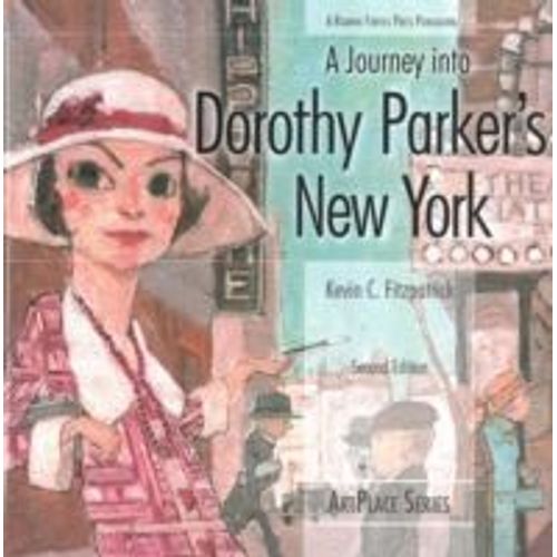 A Journey Into Dorothy Parker's New York   de Kevin C. Fitzpatrick  Format Broch 