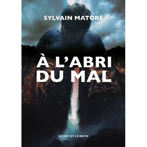  L'abri Du Mal  