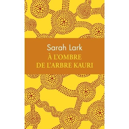 A L'ombre De L'arbre Kauri    Format Poche 