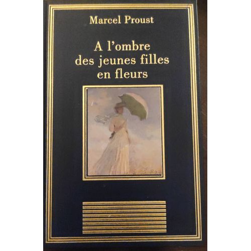 A L'ombre Des Jeunes Filles En Fleurs- Marcel Proust- Reli, Prcd De Quelques Repres Avant La Lecture,  562 Pp   