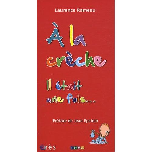 A La Crèche - Il Était Une Fois - Sciences humaines et spiritualité