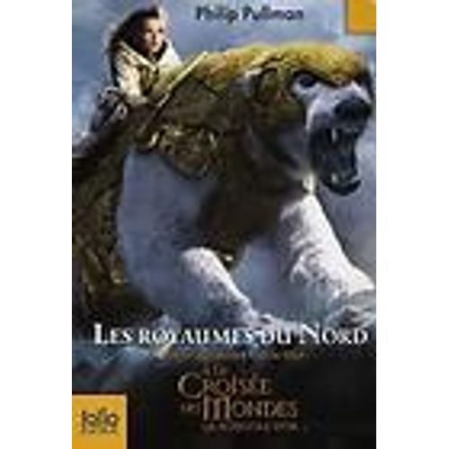 A La Croise Des Mondes Tome 1 - Les Royaumes Du Nord   de Philip Pullman  Format Poche 