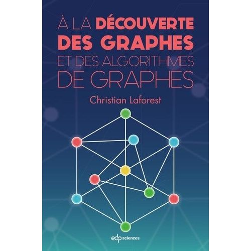 A La Dcouverte Des Graphes Et Des Algorithmes De Graphes    Format Grand Format 