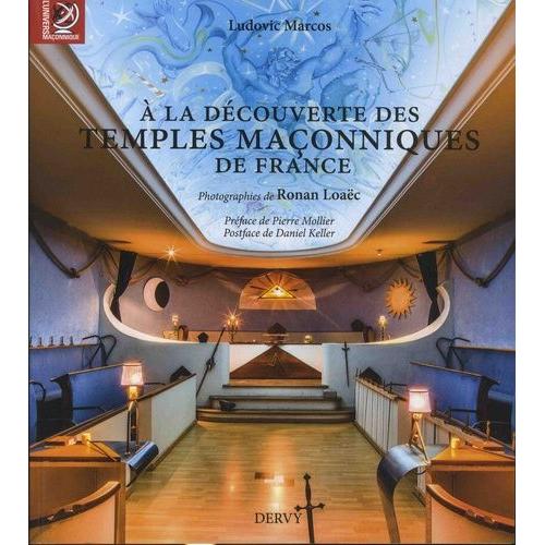 A La Dcouverte Des Temples Maonniques De France    Format Beau livre 