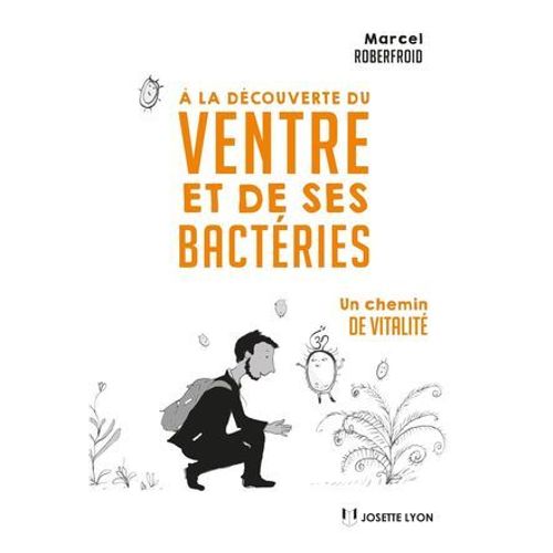  La Dcouverte Du Ventre Et De Ses Bactries  