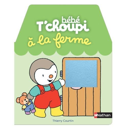 Bb T'choupi - A La Ferme   de Courtin Thierry  Format Album 
