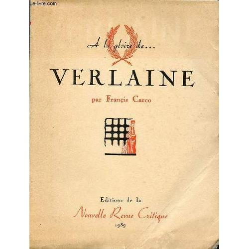 A La Gloire De Verlaine   de CARCO FRANCIS / HERMANT ABEL