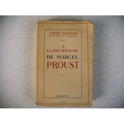 A La Recherche De Marcel Proust Andr Maurois 1949   de andr Maurois 