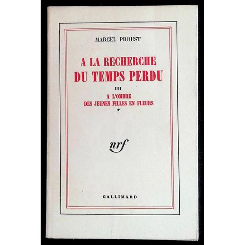 A La Recherche Du Temps Perdu Tome Iii - A L'Ombre Des Jeunes Filles En Fleurs I   de Marcel Proust  Format Broch 