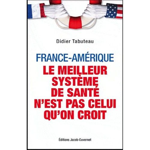A La Sant De L'oncle Sam - Regards Croiss Sur Les Systmes De Sant Amricain Et Franais   de didier tabuteau  Format Broch 