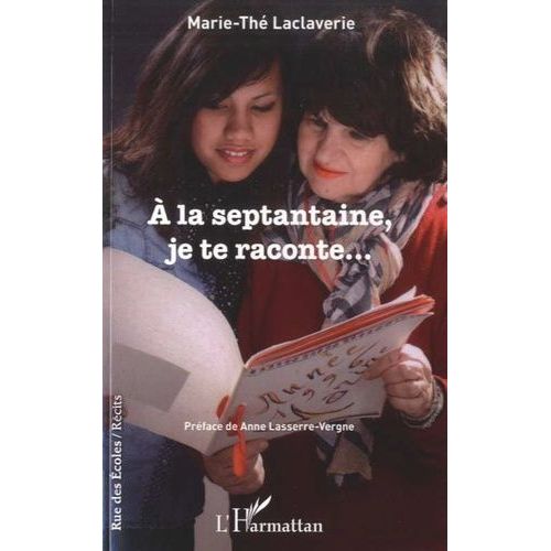 A La Septantaine, Je Te Raconte   de Laclaverie Marie-Th  Format Beau livre 
