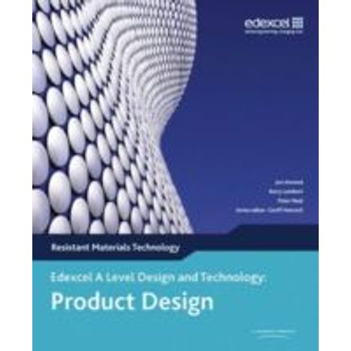 A Level Design And Technology For Edexcel: Product Design: Resistant Materials    Format Broch 