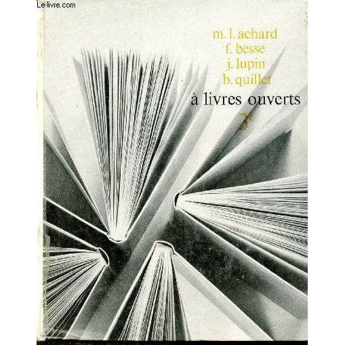 A Livres Ouverts 3e.   de Achard Besse Lupin Quillet 