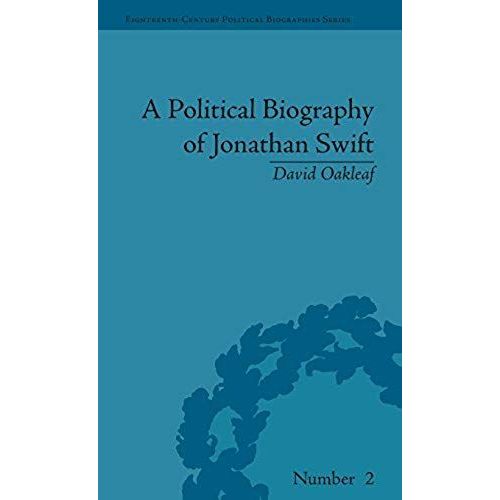 A Political Biography Of Jonathan Swift    Format Reli 