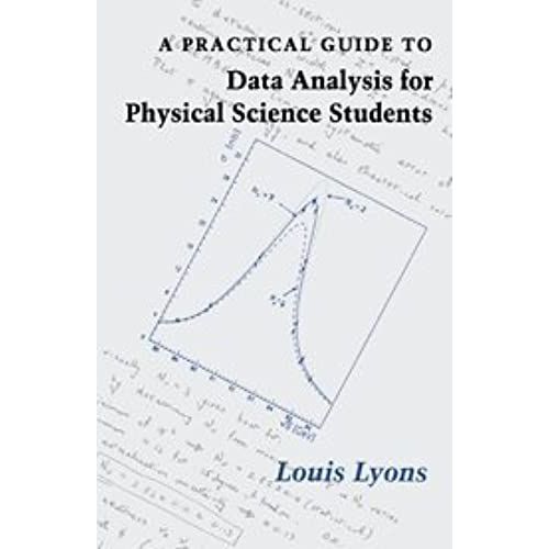A Practical Guide To Data Analysis For Physical Science Students    Format Reli 