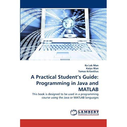 A Practical Student's Guide: Programming In Java And Matlab   de Tomas Krilavi Ius  Format Broch 