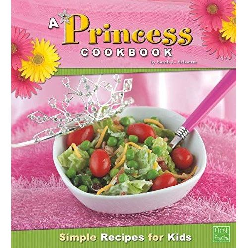 A Princess Cookbook: Simple Recipes For Kids (First Cookbooks)    Format Broch 