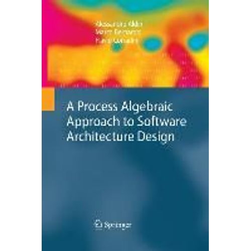 A Process Algebraic Approach To Software Architecture Design    Format Broch 