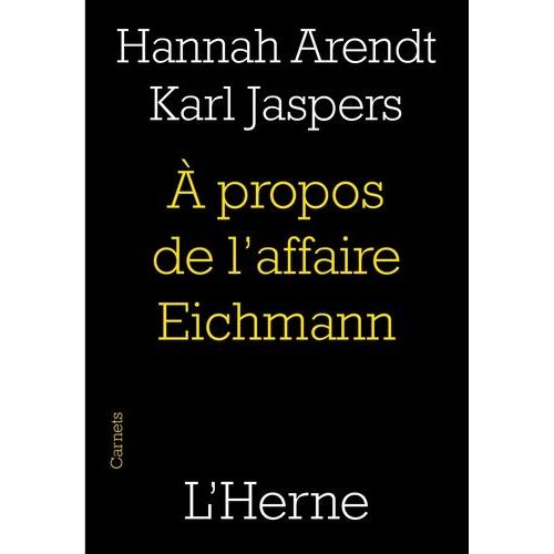 A Propos De L'affaire Eichmann - Suivi D'un Texte D'alexander Mitscherlich   de Arendt Hannah  Format Beau livre 