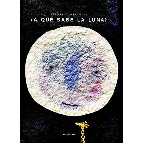 A Que Sabe La Luna? / What Does The Moon Taste Like?   de Michael Grejniec  Format Broch 