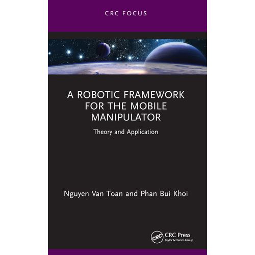 A Robotic Framework For The Mobile Manipulator    Format Broch 