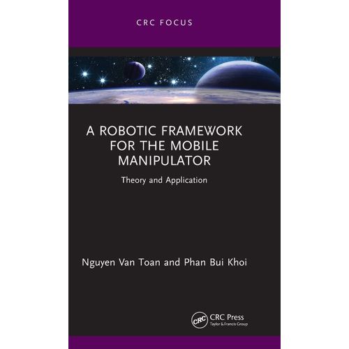 A Robotic Framework For The Mobile Manipulator    Format Reli 