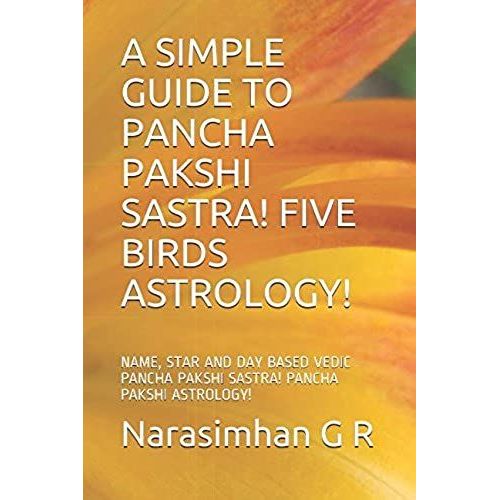 A SIMPLE GUIDE TO PANCHA PAKSHI SASTRA! FIVE BIRDS ASTROLOGY! NAME