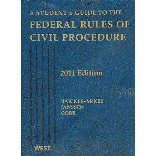A Student's Guide To The Federal Rules Of Civil Procedure, 2011    Format Broch 