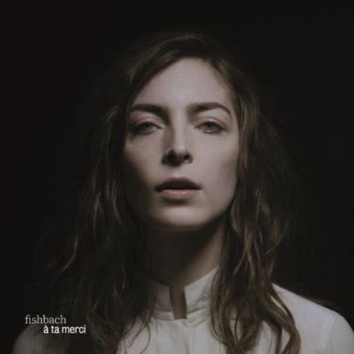 A Ta Merci - Edition Deluxe - - Fishbach