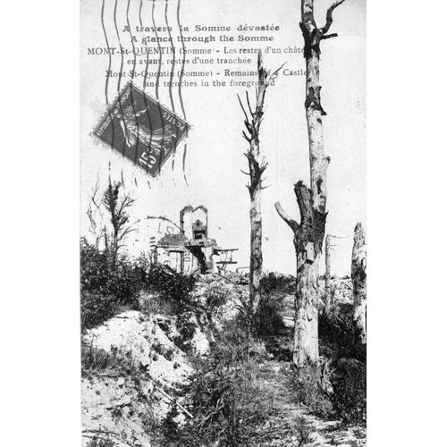 A Travers La Somme Dvaste. Mont Saint Quentin. Les Restes D'un Chteau ; En Avant, Restes D'une Tranche